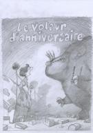Frédéric Pillot - Voleur d'anniversaires!, Crayonné original