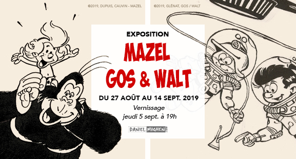 Exposition ddie  Mazel, Gos et Walt, du 27 aot au 14 septembre 2019,  la galerie Daniel Maghen